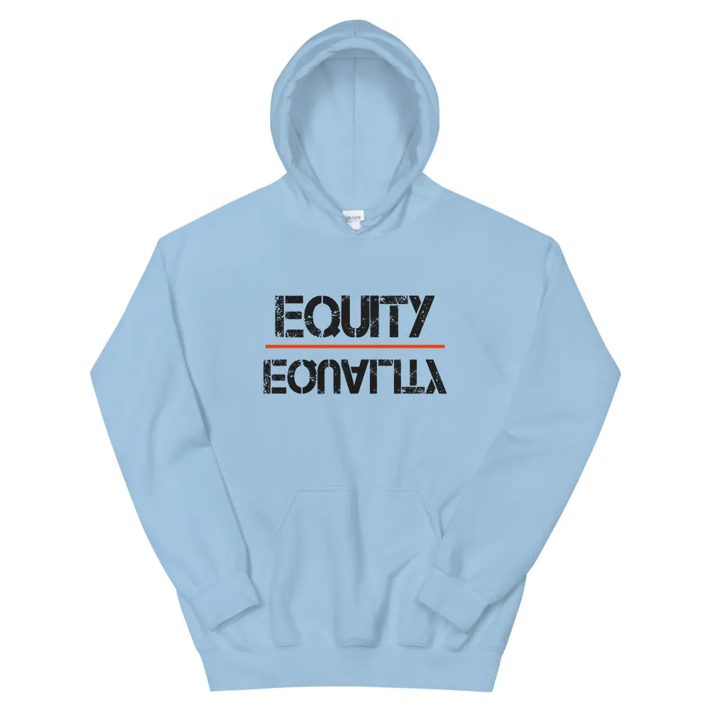 Equity Over Equality - Black - Hooded Sweatshirt