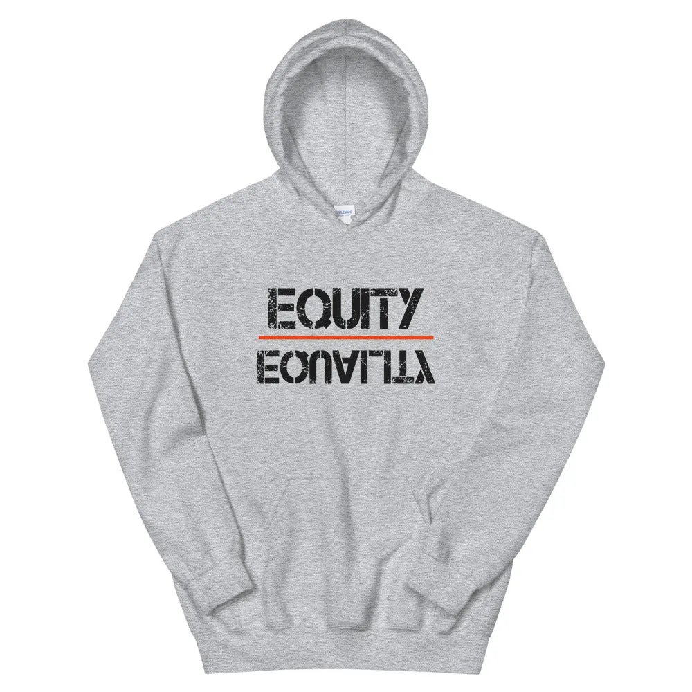 Equity Over Equality - Black - Hooded Sweatshirt