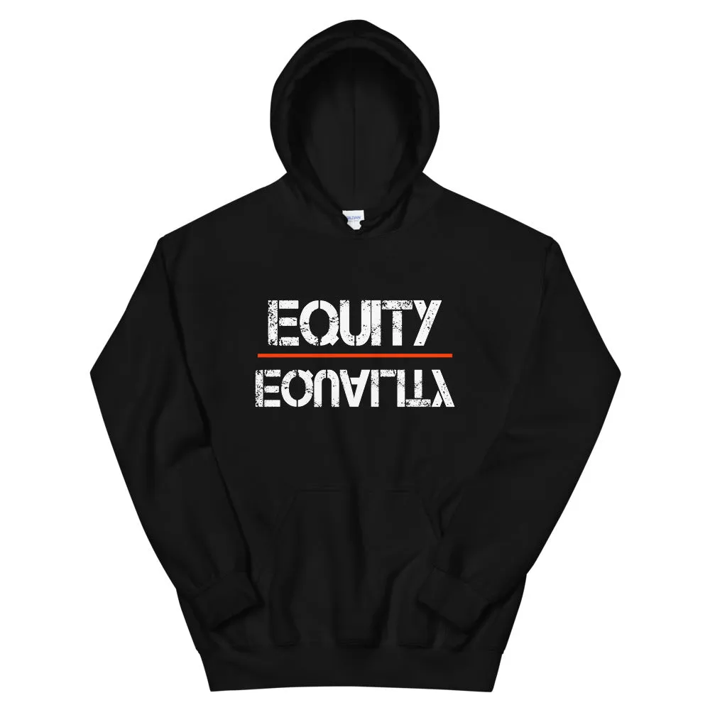Equity Over Equality - Black - Hooded Sweatshirt