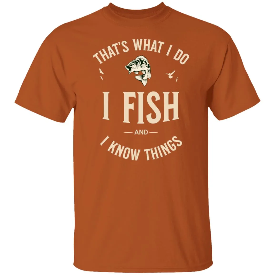 That's what I do T-Shirt k